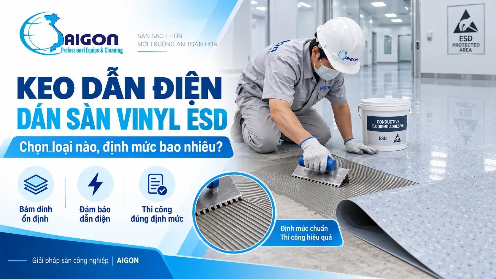 Keo Dẫn Điện Dán Sàn Vinyl ESD: Chọn Loại Nào, Định Mức Bao Nhiêu?